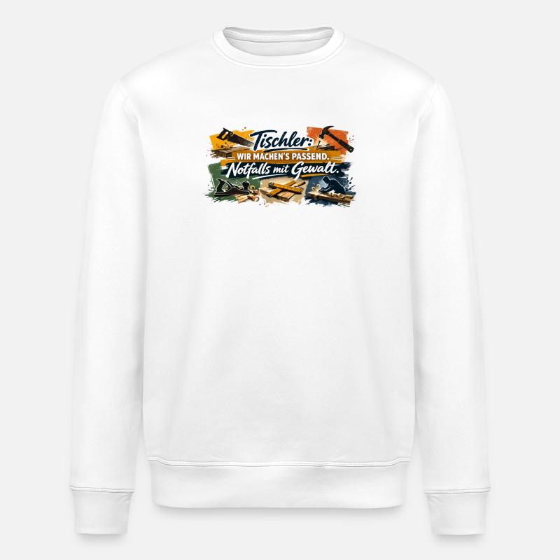 Carpenter's saying: We make it fit - Stanley/Stella ROLLER Unisex Organic Sweatshirt - white