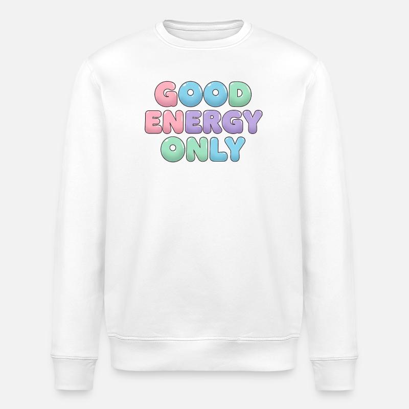 Bonus énergie Juste Positive Vibes Sticker - Sweat bio ROLLER Stanley/Stella Unisexe - blanc