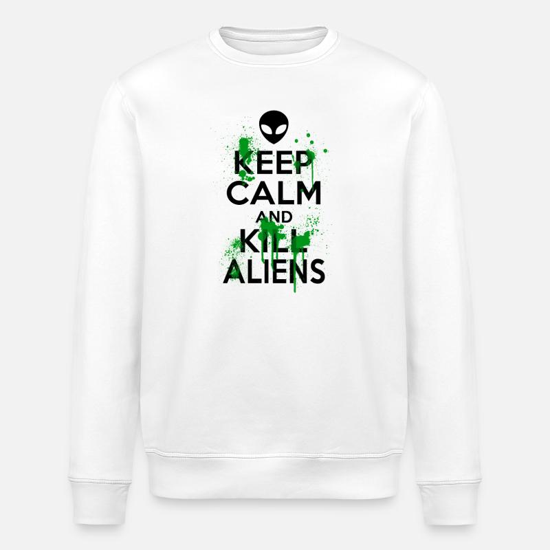 Keep Calm And Kill Funny Aliens - Stanley/Stella ROLLER Unisex Organic Sweatshirt - white