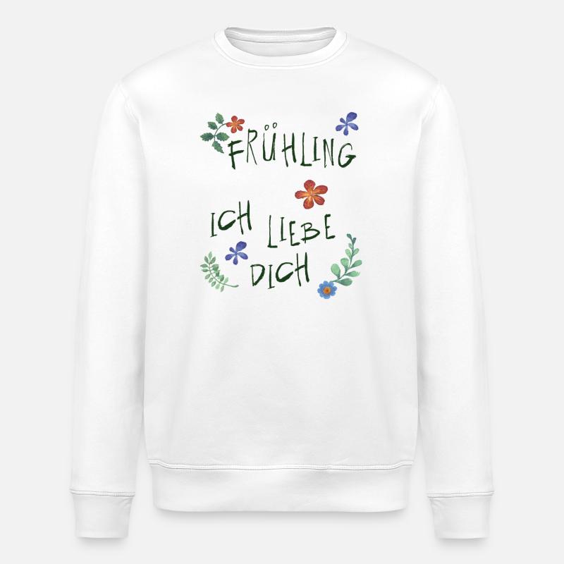 Frühling Liebe Dich  - Stanley/Stella Unisex Bio-Sweatshirt ROLLER - Weiß