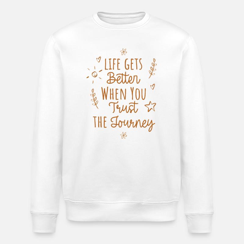 Trust Path Better Life - Stanley/Stella ROLLER Unisex Organic Sweatshirt - white