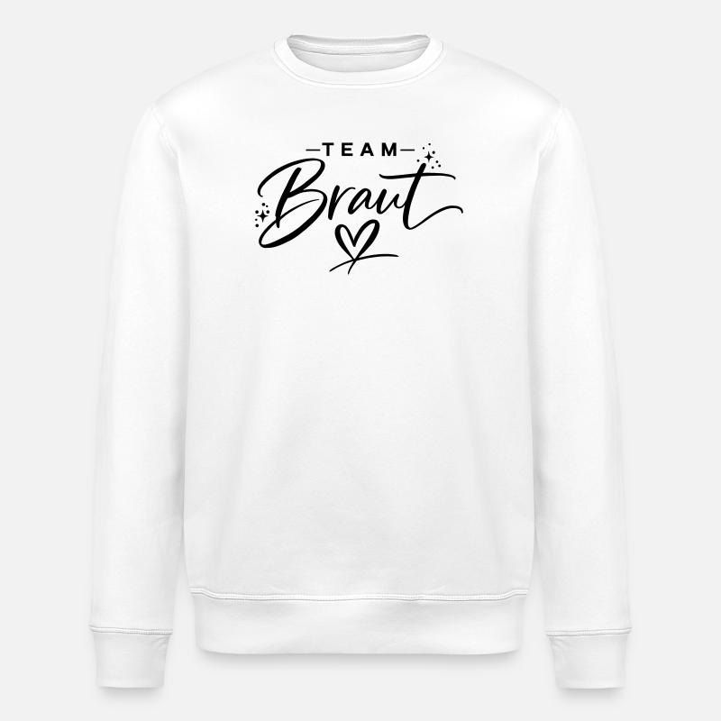Team Bride - Stanley/Stella ROLLER Unisex Organic Sweatshirt - white