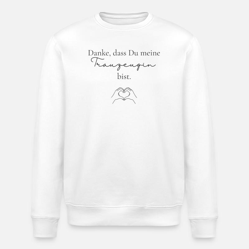 Danke Trauzeugin - Stanley/Stella Unisex Bio-Sweatshirt ROLLER - Weiß