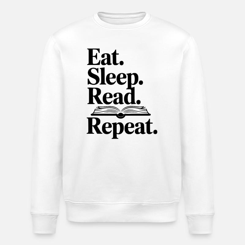 Eat. Sleep. Read. Repeat. - Stanley/Stella ROLLER Unisex Organic Sweatshirt - white