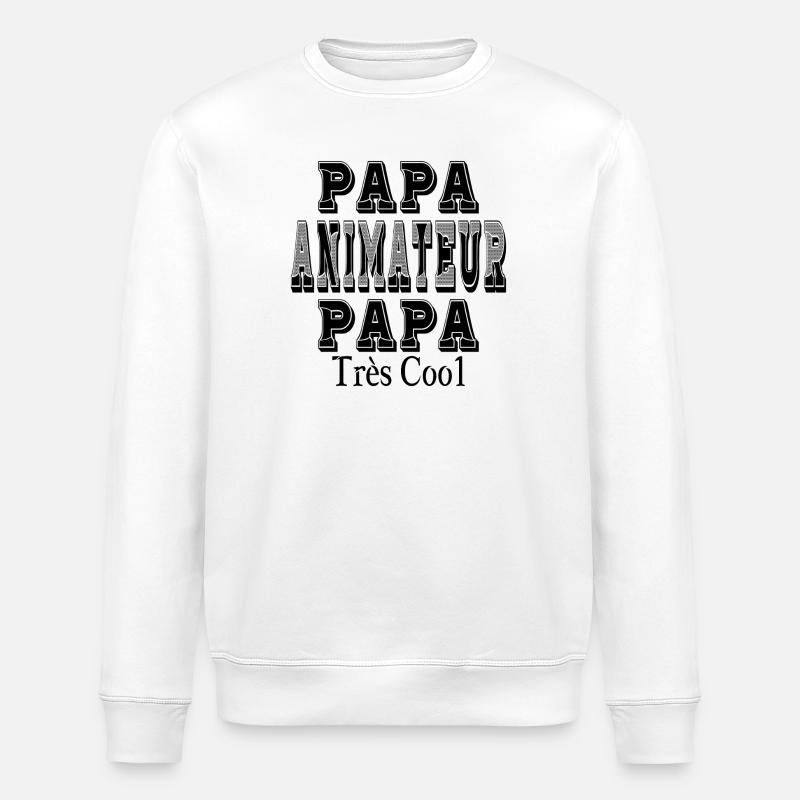 Papa Animateur Papa Très Cool - Sweat bio ROLLER Stanley/Stella Unisexe - blanc