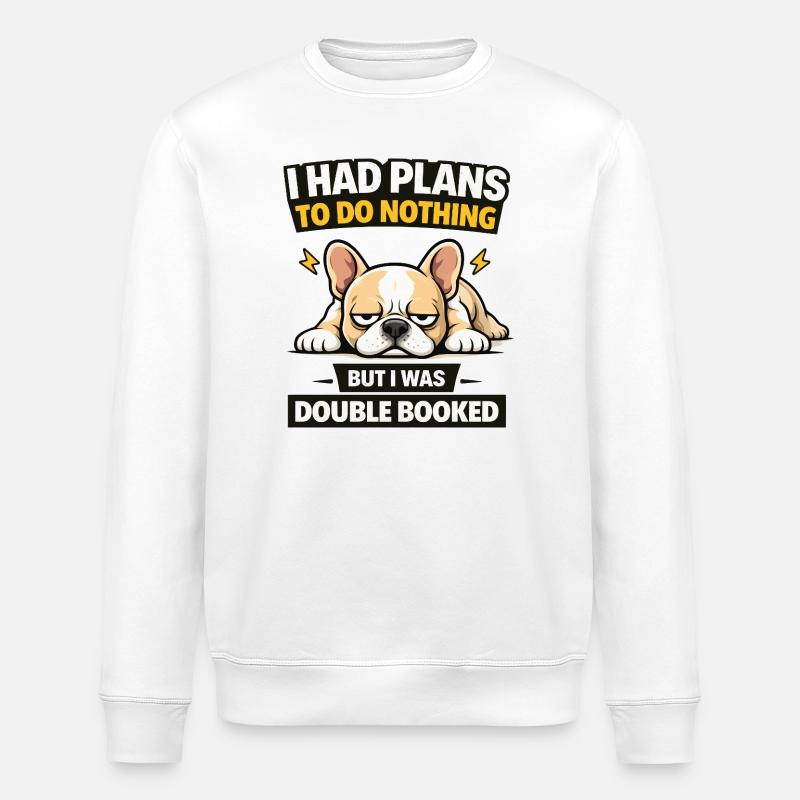 Double Booked Bulldog Do Nothing Tee - Stanley/Stella ROLLER Unisex Organic Sweatshirt - white
