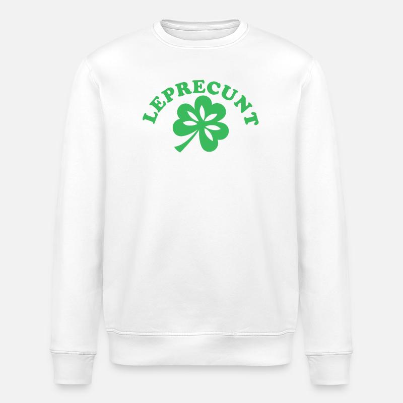 Funny Irish Sarcastic St Patricks Day  - Stanley/Stella ROLLER Unisex Organic Sweatshirt - white