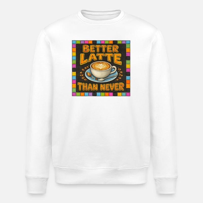 Besser Latte als nie - Stanley/Stella Unisex Bio-Sweatshirt ROLLER - Weiß