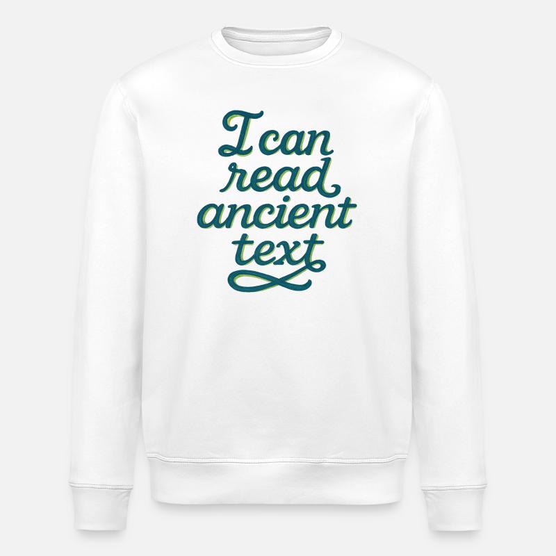 Ancient Script Tee - Stanley/Stella ROLLER Unisex Organic Sweatshirt - white