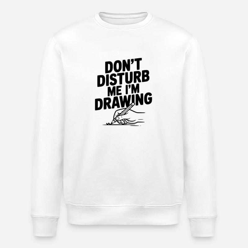 Ne me dérange pas, je dessine. - Sweat bio ROLLER Stanley/Stella Unisexe - blanc
