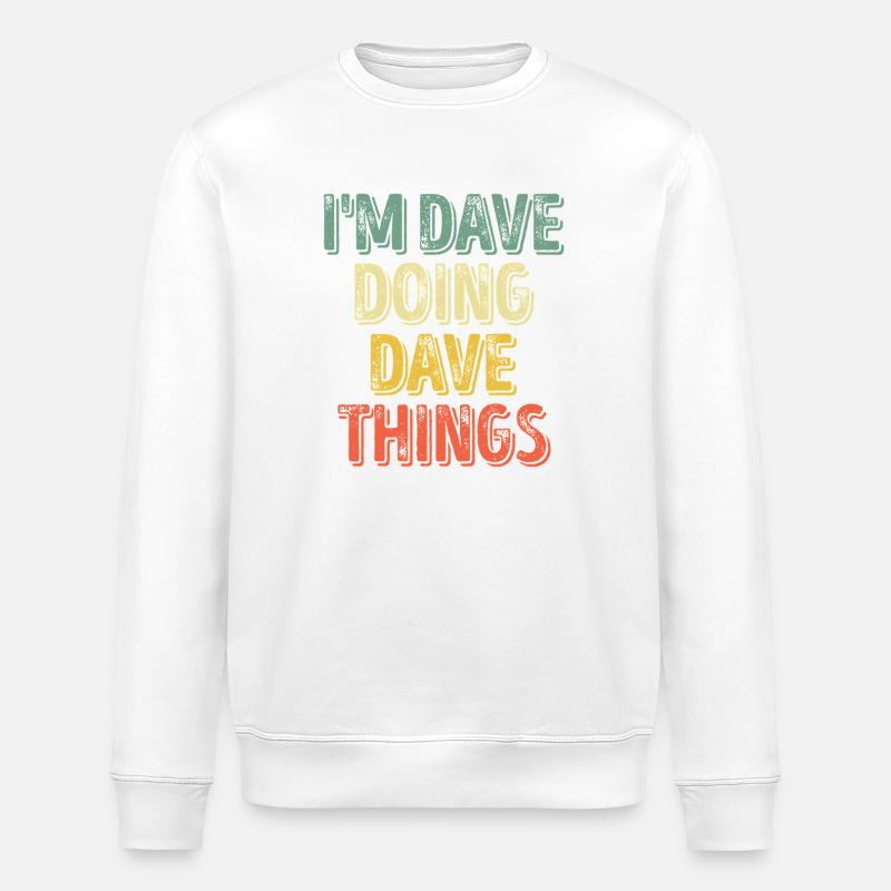 Dave Doing Dave Things - Stanley/Stella ROLLER Unisex Organic Sweatshirt - white