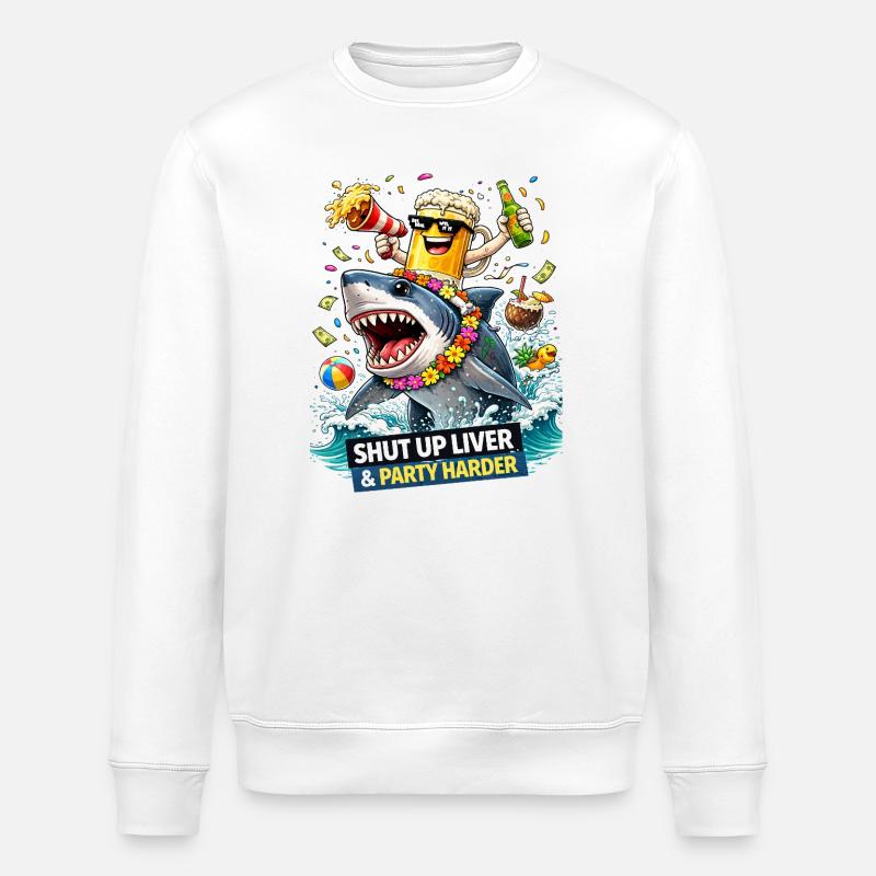 Shark Party: Shut Up Liver Tee - Stanley/Stella ROLLER Unisex Organic Sweatshirt - white