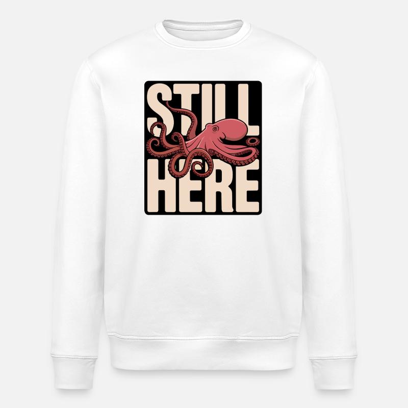 Pieuvre dans le lettrage « Still Here » - Sweat bio ROLLER Stanley/Stella Unisexe - blanc