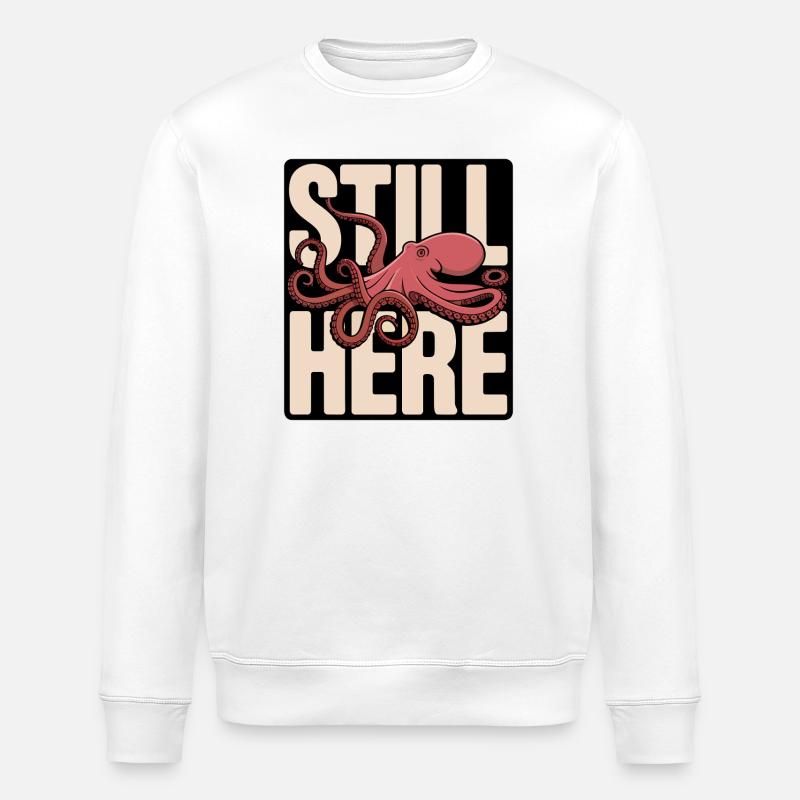 Pieuvre dans le lettrage « Still Here » - Sweat bio ROLLER Stanley/Stella Unisexe - blanc
