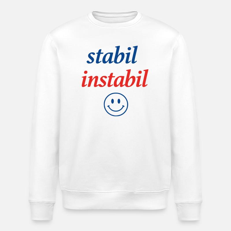 Lettrage stable et instable avec sourire - Sweat bio ROLLER Stanley/Stella Unisexe - blanc