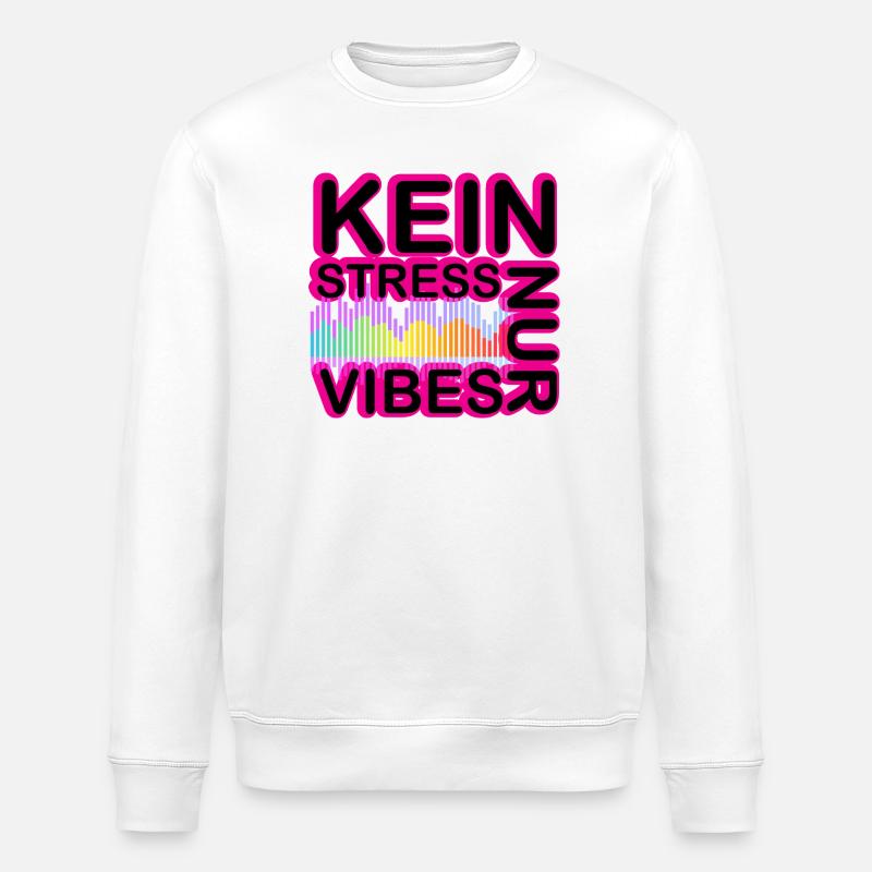 Kein Stress Vibes Neon - Stanley/Stella Unisex Bio-Sweatshirt ROLLER - Weiß