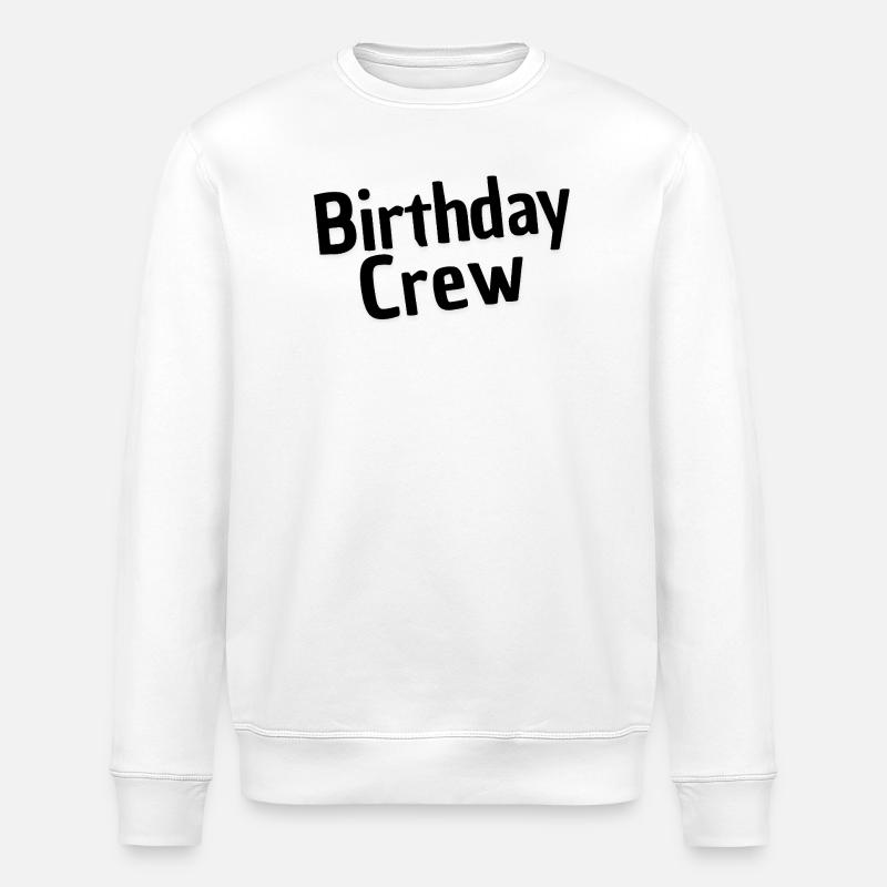 Birthday Crew - Stanley/Stella Unisex Bio-Sweatshirt ROLLER - Weiß