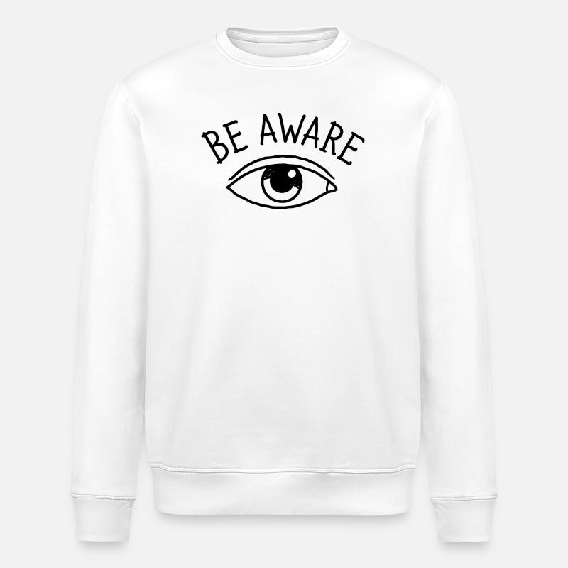 Be Aware Eye Design - Stanley/Stella ROLLER Unisex Organic Sweatshirt - white
