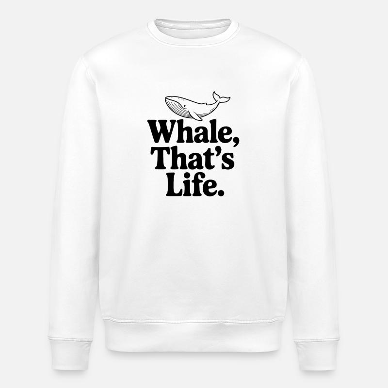 Wal, so ist das Leben. - Stanley/Stella Unisex Bio-Sweatshirt ROLLER - Weiß