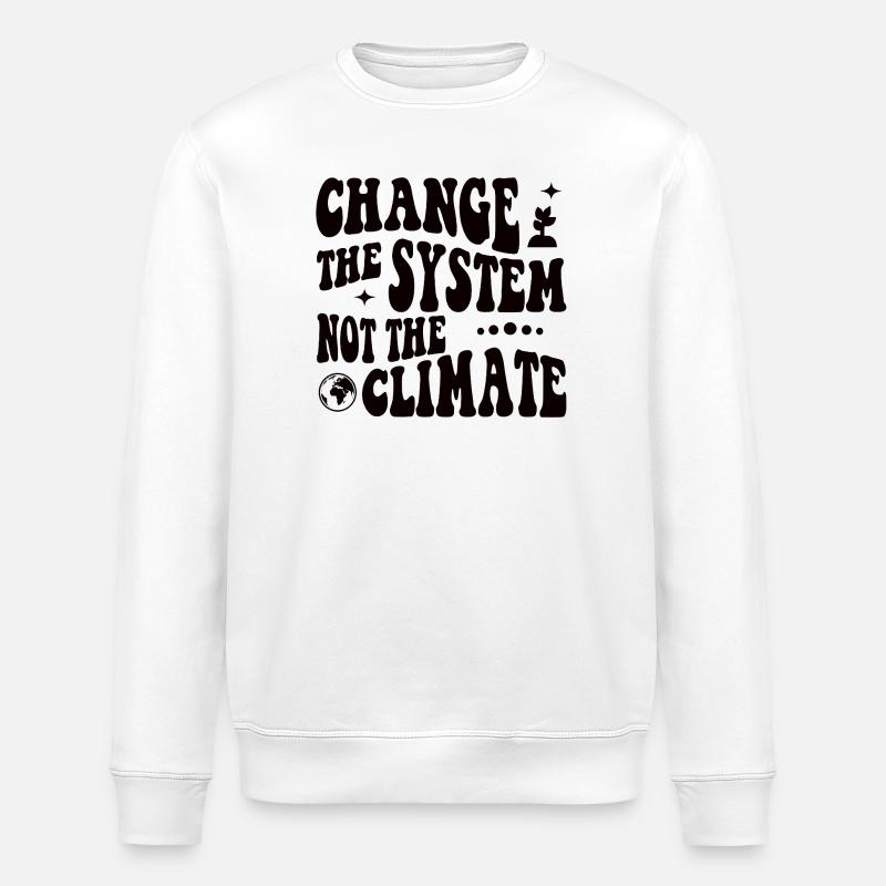 Change the system, not the climate - Stanley/Stella ROLLER Unisex Organic Sweatshirt - white