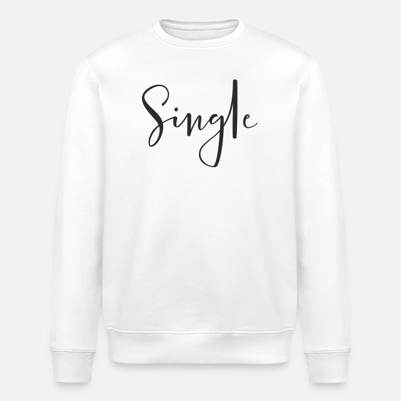 Single – Cooles Statement Textdesign - Stanley/Stella Unisex Bio-Sweatshirt ROLLER - Weiß