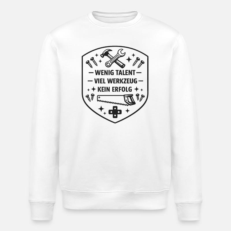 Wenig Talent Viel Werkzeug - Stanley/Stella Unisex Bio-Sweatshirt ROLLER - Weiß