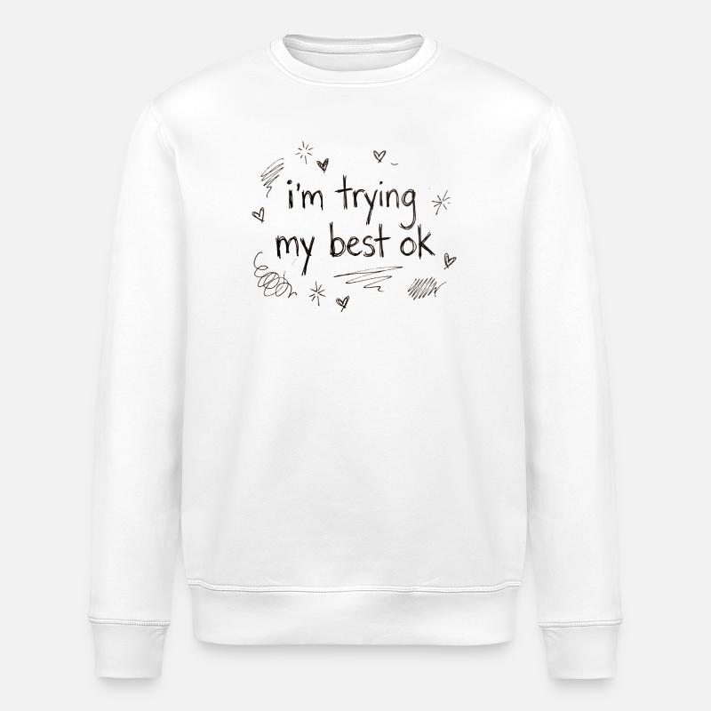 I do my best – handwriting - Stanley/Stella ROLLER Unisex Organic Sweatshirt - white