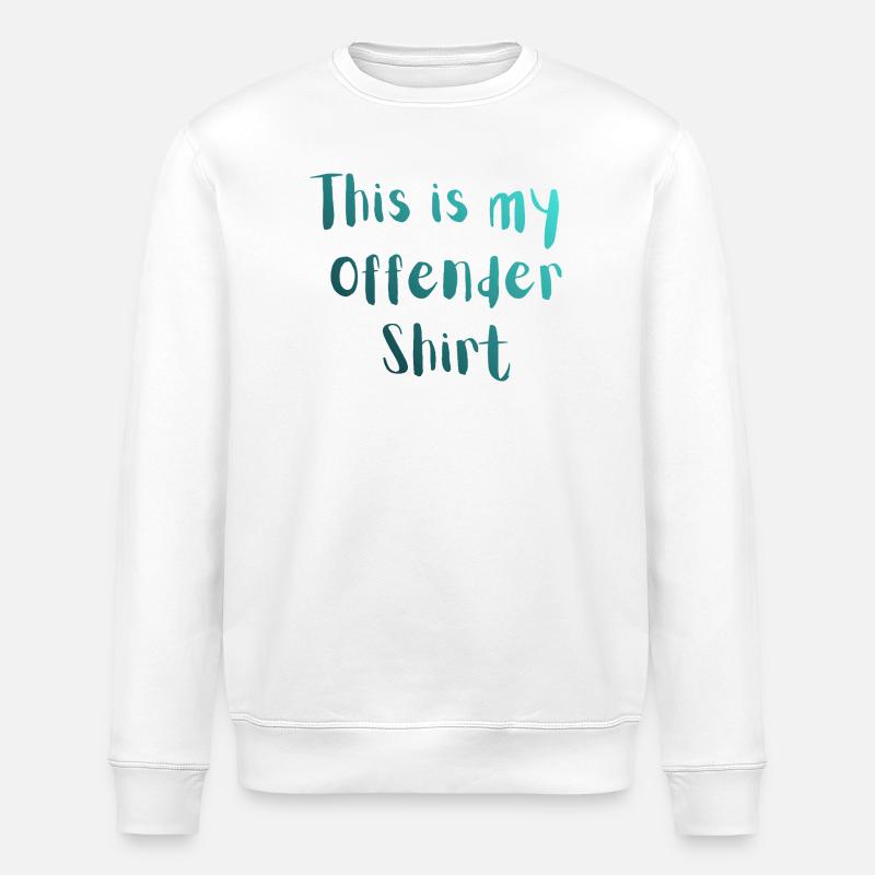 C’est mon t-shirt de délinquant - Sweat bio ROLLER Stanley/Stella Unisexe - blanc