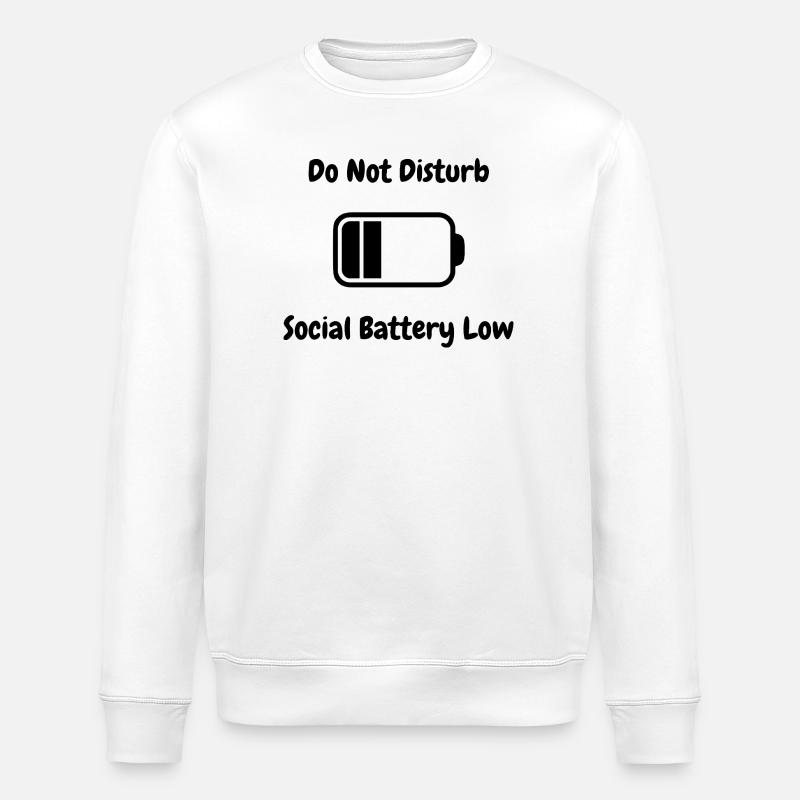 Ne pas déranger – Batterie sociale faible - Sweat bio ROLLER Stanley/Stella Unisexe - blanc
