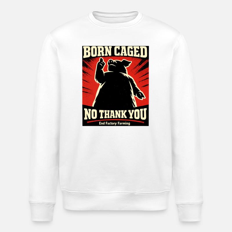 Born Trapped – No Thanks - Stanley/Stella ROLLER Unisex Organic Sweatshirt - white