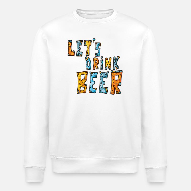 Let's drink beer - Stanley/Stella ROLLER Unisex Organic Sweatshirt - white