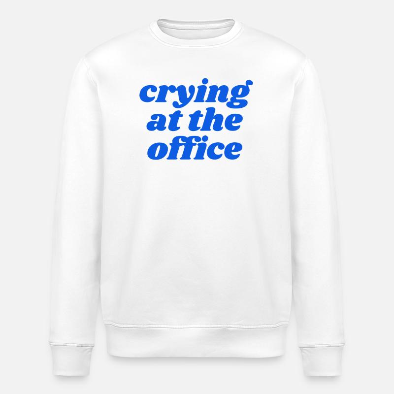 crying at the office - Stanley/Stella ROLLER Unisex Organic Sweatshirt - white