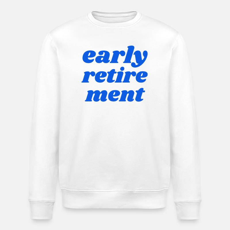 early retirement - Stanley/Stella ROLLER Unisex Organic Sweatshirt - white