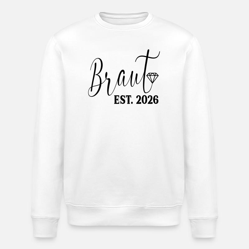 Wedding Engagement - Bride 2026 - Stanley/Stella ROLLER Unisex Organic Sweatshirt - white