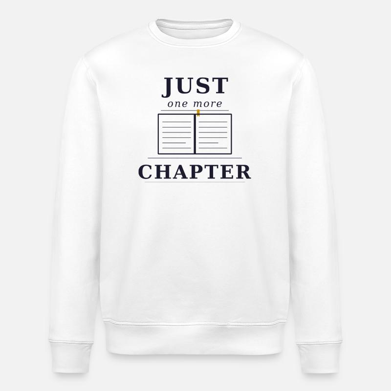 Just one more Chapter - Stanley/Stella ROLLER Unisex Organic Sweatshirt - white