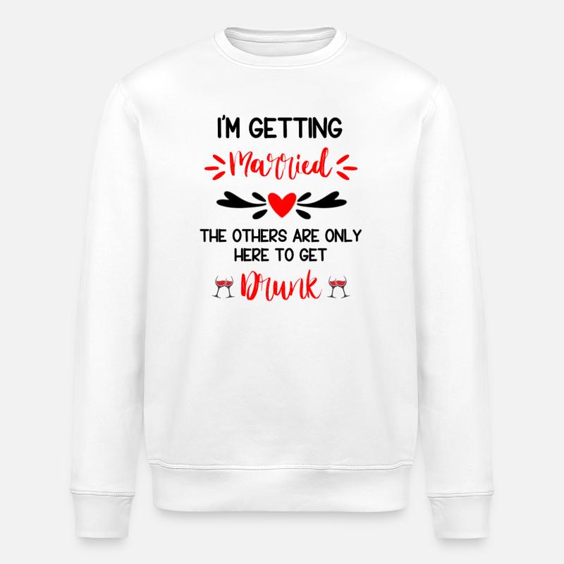 Bride's Getting Married Humor - Stanley/Stella ROLLER Unisex Organic Sweatshirt - white