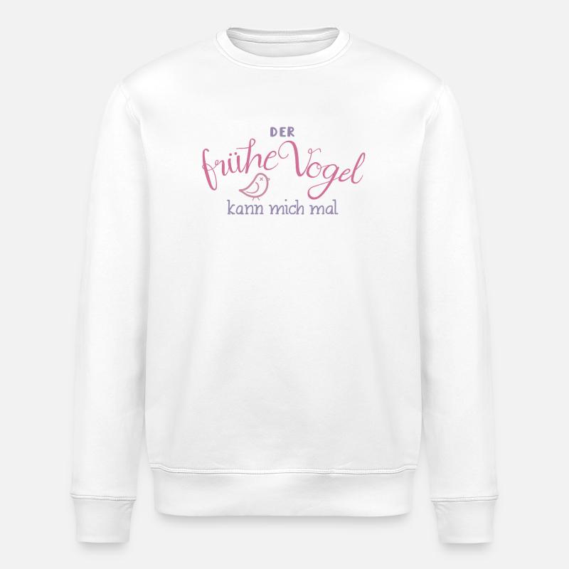 Der frühe Vogel kann mich mal - Stanley/Stella Unisex Bio-Sweatshirt ROLLER - Weiß