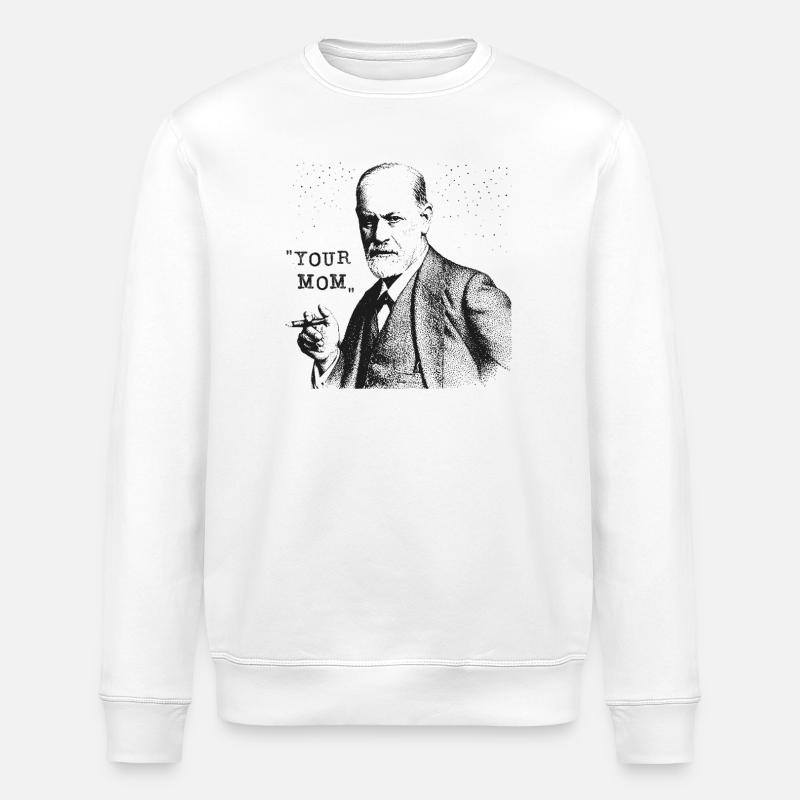 Your Mom - Siegmund Freud Statement - Stanley/Stella ROLLER Unisex Organic Sweatshirt - white