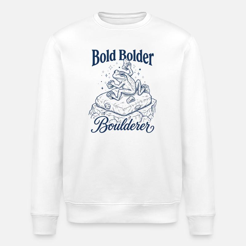 Bouldering Bold Bolder Boulderer - Stanley/Stella ROLLER Unisex Organic Sweatshirt - white