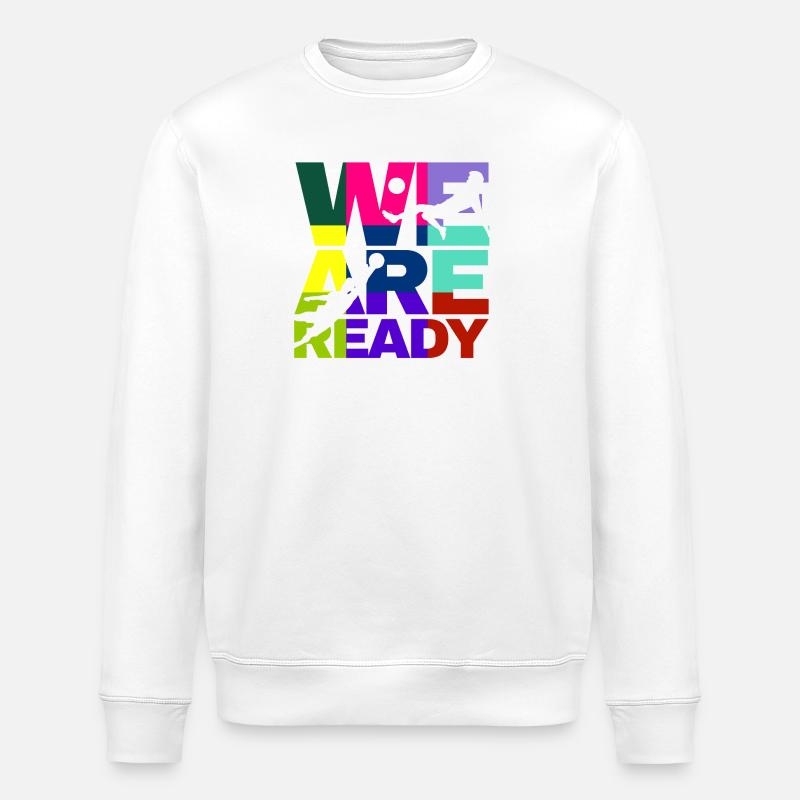 We are ready football  - Sweat bio ROLLER Stanley/Stella Unisexe - blanc