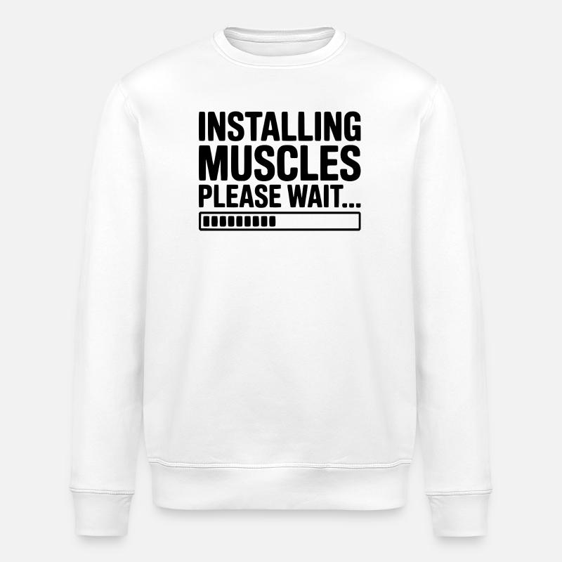 Installing Muscles Please Wait... - Stanley/Stella ROLLER Unisex Organic Sweatshirt - white