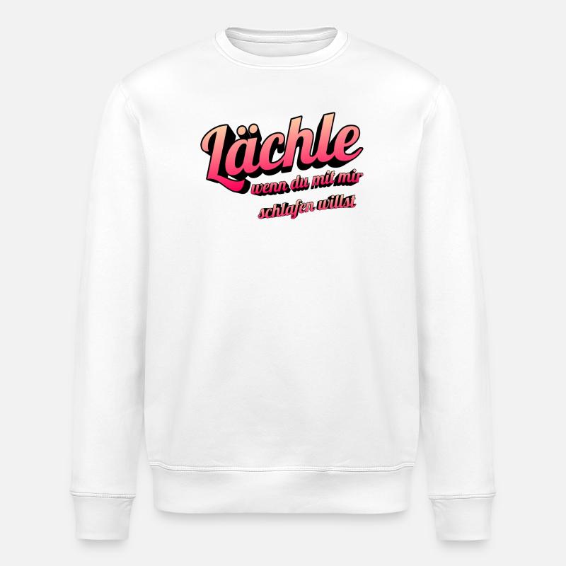 Lächel-Scherz: Mit mir schlafen willst - Stanley/Stella Unisex Bio-Sweatshirt ROLLER - Weiß