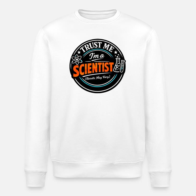 Je suis scientifique - Sweat bio ROLLER Stanley/Stella Unisexe - blanc