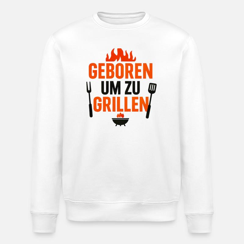 Geboren Um Zu Grillen - Stanley/Stella Unisex Bio-Sweatshirt ROLLER - Weiß