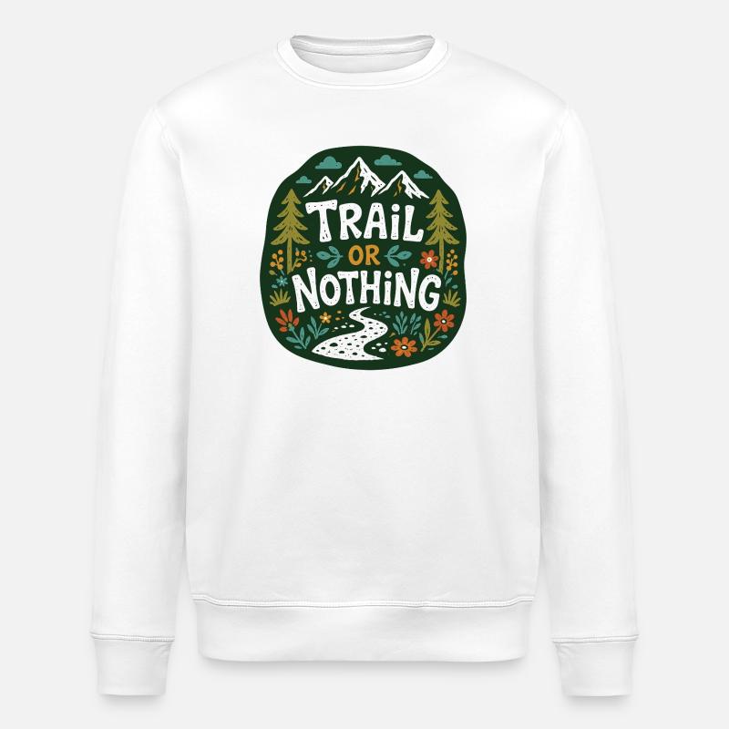 Trail or Nothing Berglauf-Design - Stanley/Stella Unisex Bio-Sweatshirt ROLLER - Weiß