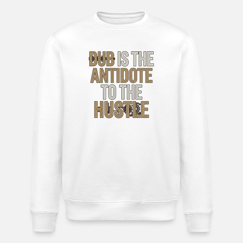 Dub Hustle - Stanley/Stella ROLLER Unisex Organic Sweatshirt - white