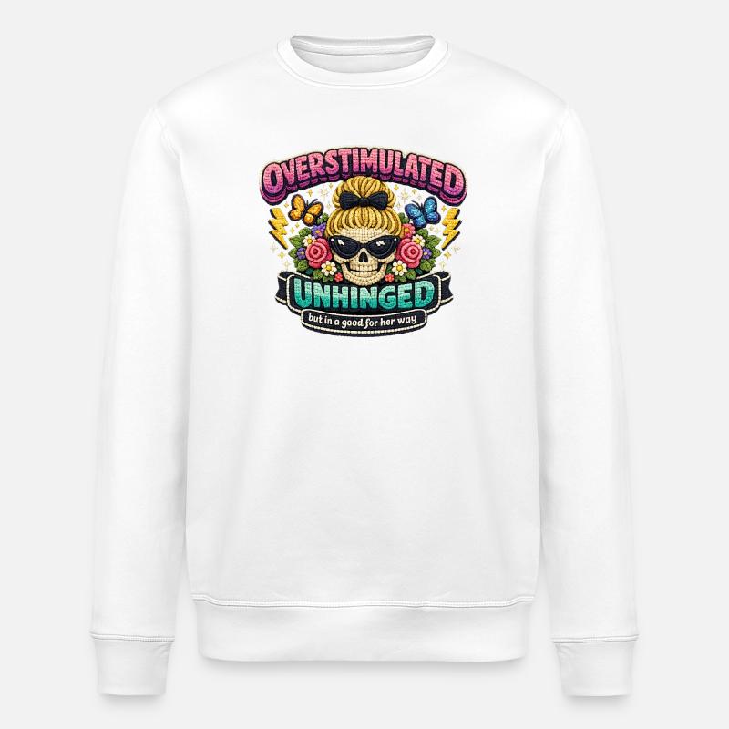Overstimulated Unhunged Patch Geschenk - Stanley/Stella Unisex Bio-Sweatshirt ROLLER - Weiß