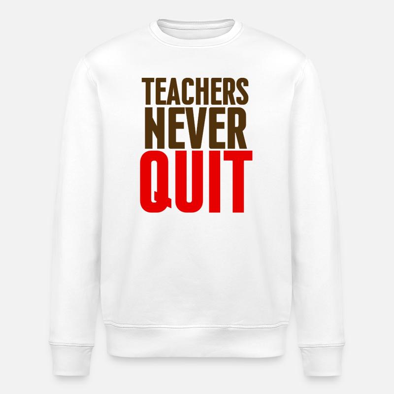 Enseignants Jamais Abandonnent - Sweat bio ROLLER Stanley/Stella Unisexe - blanc