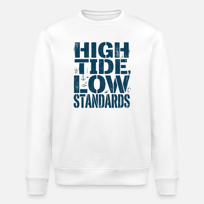 High Tide Low Standards - Stanley/Stella ROLLER Unisex Organic Sweatshirt - white