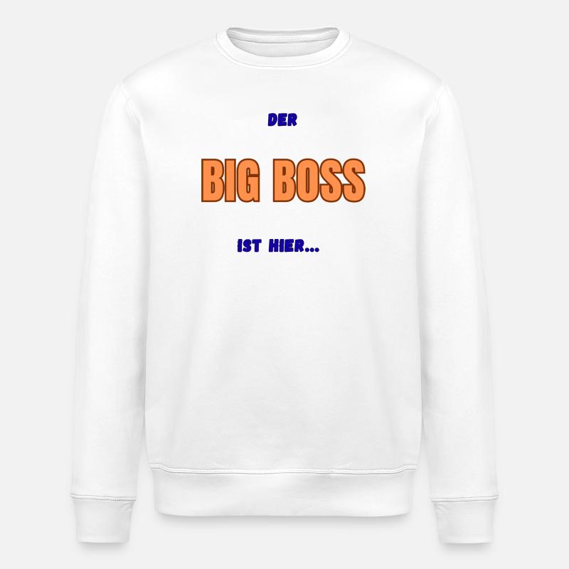 Der Chef ist hier - Stanley/Stella Unisex Bio-Sweatshirt ROLLER - Weiß